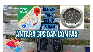 Jangan Salah Sangka, Masih Banyak Yang Belum Paham, Antara GPS dan Compas Itu Berbeda