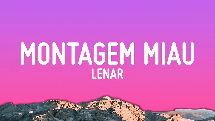 Montagem Miau (Letra/Lyrics)