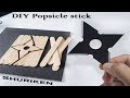 How to make NINJA STAR from POPSICLE STICKS - Shuriken