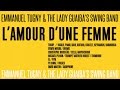 Emmanuel tugny  the lady guaibas swing band  lamour dune femme