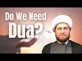 Do We Need Dua? | Sheikh Dr Usama Al-Atar | Ramadhan 2022 Day 5