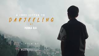 A love letter to Darjeeling (teaser)