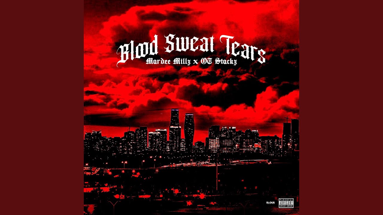 Blood Sweat Tears