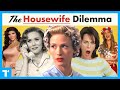 The housewife onscreen  why shes devalued