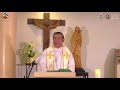 10:00 AM  Holy Mass with Fr Jerry Orbos SVD - August  6 2021, 1st Friday Feast Transfiguration