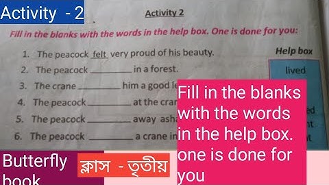 Class-3/Butterfly book/Activity-2/Fill in the blanks with words in the help box.one is done for you
