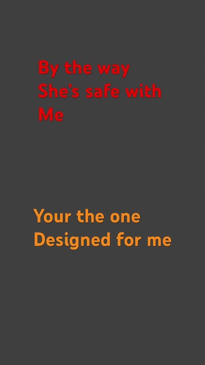 By The Way Hes Safe With Me I hear “By the way she’s safe with me”. - YouTube