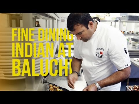 Fine Dining Indian Food in London at Baluchi with Chef Santosh Shah