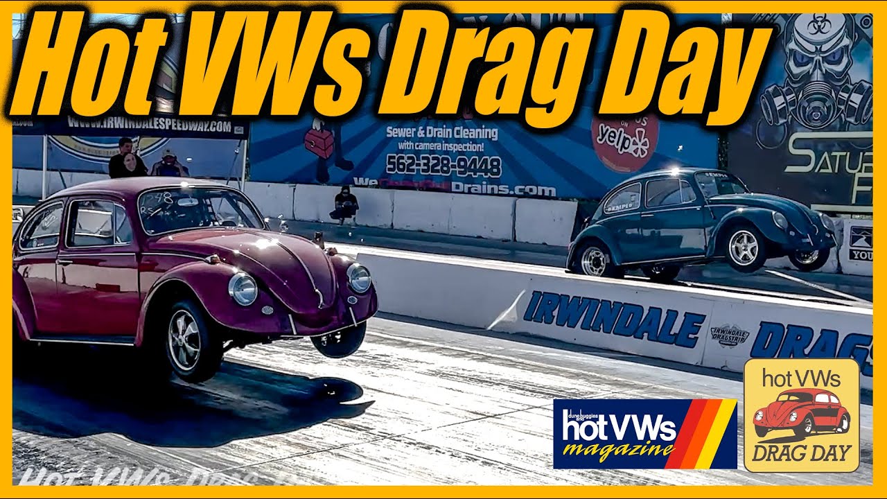 Hot VWs Drag Day October 2022 at Irwindale Dragstrip, California YouTube