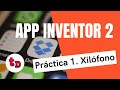 App inventor 2-Práctica 1 Xilófono