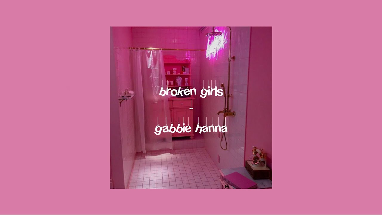 broken girls - gabbie hanna {lyrics} - YouTube