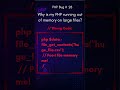 Why Does PHP Run Out of Memory With Large CSV Files? | file_get_contents Fix