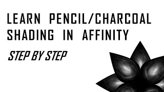 Learn Pencil/Charcoal Shading in Affinity