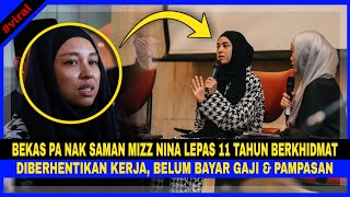 Bekas PA Nak SAMAN MIZZ NINA, Diberhentikan KERJA Lepas 11Thn Berkhidmat,Belum Bayar GAJI & PAMPASAN