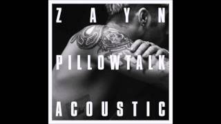 ZAYN - PILLOWTALK (ACOUSTIC) chords