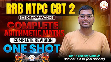 COMPLETE ARITHMETIC IN ONE SHOT FOR NTPC CBT-2 || BY Abhishek Ojha Sir ||🔥🔥#abhishekojha #ntpc #cbt2