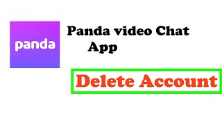 panda video chat app delete account | how to delete accoubt on panda app screenshot 5