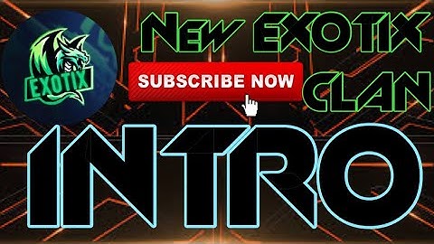 New Exotix Intro| Made By Renderforest|