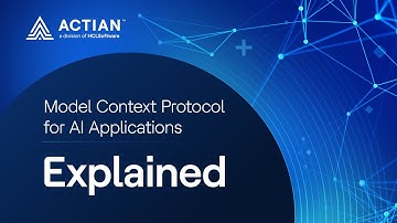 Actian Explained #5 – Model Context Protocol for AI Applications
