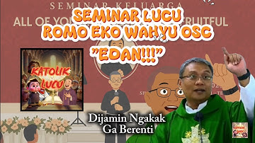 GA ADA ABISNYA ROMO EKO  WAHYU OSC NGELUCU!! "EDAN" SEMINAR KELUARGA  LUCU  DI TEGAL DIJAMIN NGAKAK