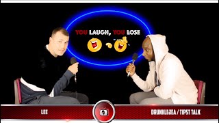 You Laugh, You Lose - Drunkle Vs Lee