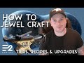 How to Craft Jewels - All Recipes and Upgrades - Tutorial - Earth 2