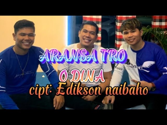 ARANSA TRIO || O DINA || Cipt:Edikson Naibaho ||   cover || live class=