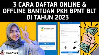 3 CARA DAFTAR ONLINE dan OFFLINE BANTUAN PKH, BPNT BLT TAHUN 2023 // bantuan pemerintah 2023 screenshot 2