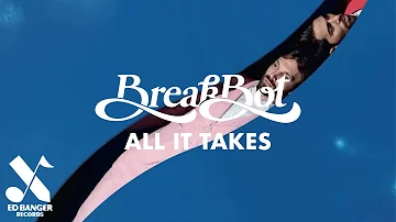 Breakbot - All It Takes (Official Audio)