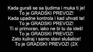 Video thumbnail of "Najbolji Ortaci - Gradski Prevoz ft. BakaPrase (Lyrics)"