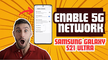 How to Enable 5G Network On Samsung Galaxy S21 Ultra | Easy Guide!