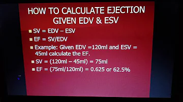 How to calculate Ejection given EDV and ESV