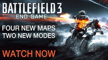 PWNED - Battlefield 3: End Game | Four New Maps Two New Modes | PWNED March 2013