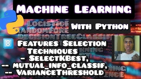 Feature Selection Techniques in Python | Chapter 8 Machine Learning Tutorial