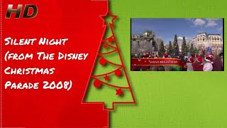 Sarah Brightman - Silent Night (from The Disney Christmas Parade 2008) [HD Remastered]