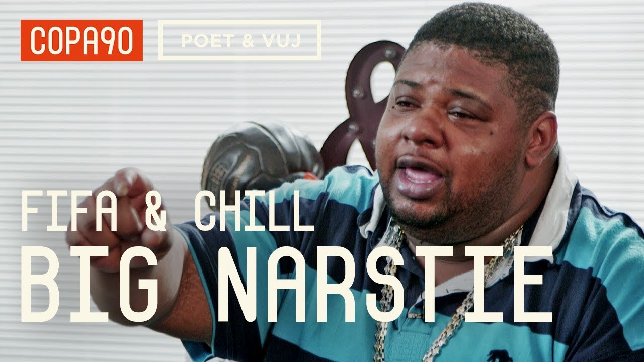 FIFA and Chill with Big Narstie | Poet & Vuj Present!