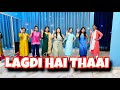 Lagdi Hai Thaai | Dance Cover | Wedding Choreography | Sangeet on Dance | Easy Steps | @Endfitstudio