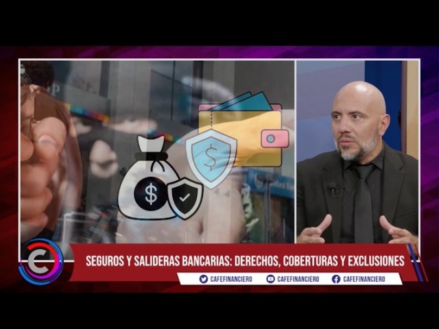 Seguros y salideras bancarias :derechos, coberturas y exclusiones