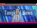 Tangkhul news  0730 am  wungramphi ngalung  the tangkhul express  tte news