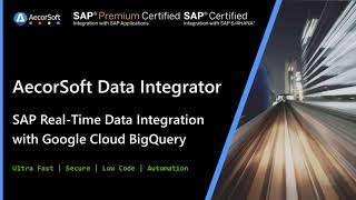 (HD) SAP Real-time CDC into Google Cloud BigQuery Cortex Framework with AecorSoft Data Integrator screenshot 2