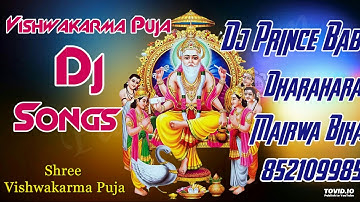 E Duniya Banawe Khatir Vishwakarma Ji Aeile Mix By Dj Prince Babu Dharahara Mairwa Bihar