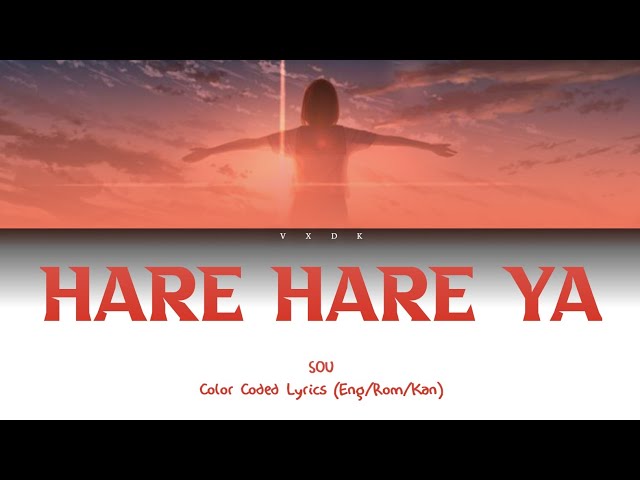 Hare Hare Ya - SOU [Romaji, Kanji, English, Lyrics] class=