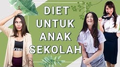 DIET UNTUK ANAK SEKOLAH - Durasi: 4.33. 