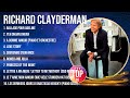 Richard Clayderman Greatest Hits ~ Top 100 Artists To Listen in 2023 & 2024