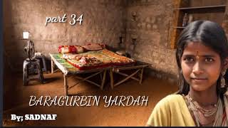 BARAGURBIN YARDAH part 34 Na Sadnaf (Hausa Novels Audio)