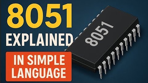 What is 8051 Microcontroller? | Complete Beginner Guide