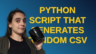 Famous Codereview: Python script that generates random csv Profile