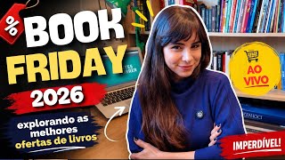 COMEÇOU A BOOK FRIDAY 2026! (Explorando as Ofertas AO VIVO)
