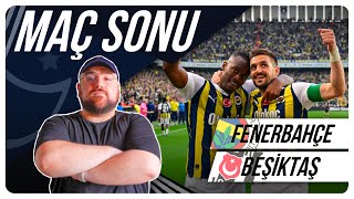 Fenerbahçe  Beşiktaş | Maç Sonu Değerlendirmesi