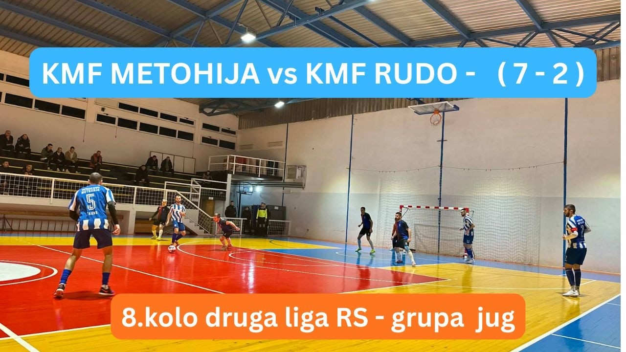 KMF METOHIJA vs KMF RUDO -   ( 7 - 2 )